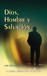 Dios, Hombre y Salvacion - Westlake T Purkiser ; Richard S Taylor ; Willard Taylor - 9781563440427