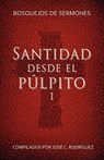 Santidad desde el pulpito, Numero 1 - José C. Rodriguez - 9781563442995