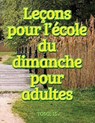 Lecons d'ecole du dimanche des adultes - Volume 15 - Ministères Disciple Mésoamérique - 9781563448225