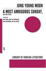 MOST AMBIGUOUS SUNDAY & OTHER - Jung Young-Moon - 9781564789167