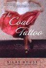 The Coal Tattoo - Silas House - 9781565128590