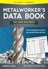 Metalworker's Data Book for Home Machinists - HALL,  Harold - 9781565239135