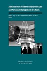 Administrators' Guide to Employment Law and Personnel Management in Schools - Adam Ross Nelson - 9781565341869