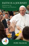 Faith is a Journey - Pope Francis - 9781565486546