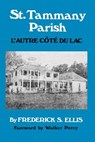 St. Tammany Parish - Frederick Ellis - 9781565545632