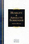 Humility and Absolute Surrender - Andrew Murray - 9781565639409