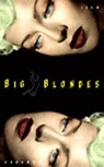 Big Blondes - ECHENOZ,  Jean - 9781565843400