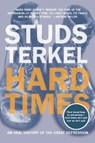 Hard Times - Studs Terkel - 9781565846562