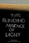 This Blinding Absence Of Light - Tahar Ben Jelloun - 9781565847231