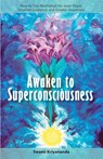 Awaken to Superconsciousness - Swami Kriyananda - 9781565892286