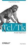 Tcl/Tk Pocket Reference - Paul Raines - 9781565924987