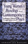 Young Women's Monologs from Contemporary Plays - Gerald Lee Ratliff - 9781566080972