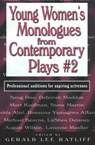 Young Women's Monologues from Contemporary Plays #2 - Gerald Lee Ratliff - 9781566081535