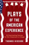 Plays of the American Experience - Thomas Hischak - 9781566082259