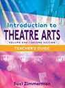 Introduction to Theatre Arts 1, 2nd Edition Teacher's Guide - Suzi Zimmerman - 9781566082792