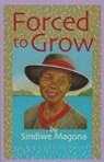 Forced to Grow - MAGONA,  Sindiwe - 9781566562652