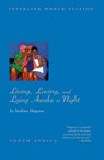 Living, Loving and Lying Awake at Night - Sindiwe Magona - 9781566564526