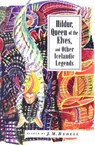 HILDUR QUEEN OF THE ELVES & OT - J. M. Bedell - 9781566566339
