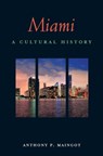 Miami - Anthony P. Maingot - 9781566569835