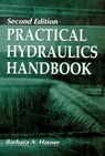 Practical Hydraulics Handbook - BARBARA (BAY DE NOC COMMUNITY COLLEGE,  Escanaba, Michigan, USA) Hauser - 9781566700382