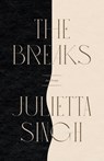 The Breaks - Julietta Singh - 9781566896160