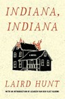 Indiana, Indiana - Laird Hunt - 9781566896658