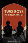 Two Boys at Breakwater - Boston Teran - 9781567030167