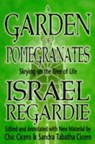 A Garden of Pomegranates - Israel Regardie ; Chic Cicero - 9781567181418
