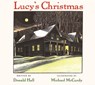 Lucy's Christmas - Donald Hall - 9781567923421