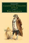 Farnsworth's Classical English Style - Ward Farnsworth - 9781567926651