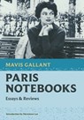 Paris Notebooks: Essays & Reviews - Mavis Gallant - 9781567927894