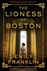 The Lioness of Boston - Emily Franklin - 9781567928099