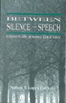 Between Silence and Speech - Nathan T. Lopes Cardozo - 9781568213361