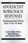 Adolescent Rorschach Responses - Louise Bates Ames ; Ruth W. Metraux ; Richarc N. Walker - 9781568214665