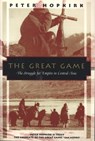 The Great Game: The Struggle for Empire in Central Asia - Peter Hopkirk - 9781568360225