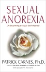 Sexual Anorexia - PATRICK J CARNES - 9781568381442