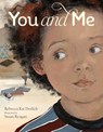 You and Me - Rebecca Kai Dotlich - 9781568463216