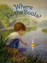 Where Go the Boats? - Robert Louis Stevenson - 9781568463520