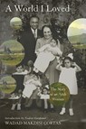 A World I Loved - Wadad Cortas - 9781568584294