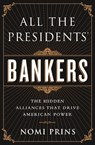 All the Presidents' Bankers - Nomi Prins - 9781568584911