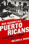 War Against All Puerto Ricans - Nelson A Denis - 9781568585024
