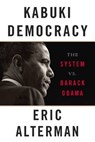 Kabuki Democracy - Eric Alterman - 9781568586656
