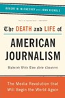 The Death and Life of American Journalism - John Nichols ; Robert W. McChesney - 9781568587004