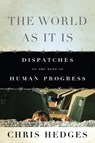 The World As It Is - Chris Hedges - 9781568587288