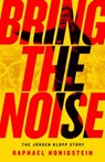 BRING THE NOISE - HONIGSTEIN,  Raphael - 9781568589572
