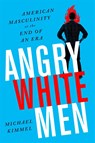 Angry White Men, 2nd Edition - Michael Kimmel - 9781568589619