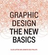 Graphic design : the new basics - ellen lupton - 9781568987026