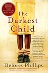 The Darkest Child - Delores Phillips - 9781569477496