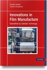 Innovations in Film Manufacture - Christian Kohlert ; Tamara Chistyakova - 9781569904404