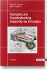 Analyzing and Troubleshooting Single-Screw Extruders - Gregory A. Campbell ; Mark A. Spalding - 9781569907849